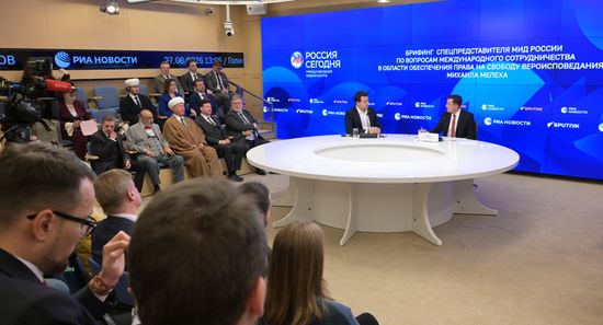 Брифинг спецпредставителя МИД России по вопросам международного сотрудничества в области обеспечения права на свободу вероисповедания Михаила Мелеха